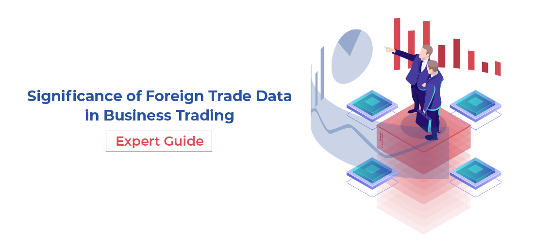 Foreign Trade Data in Business Trading