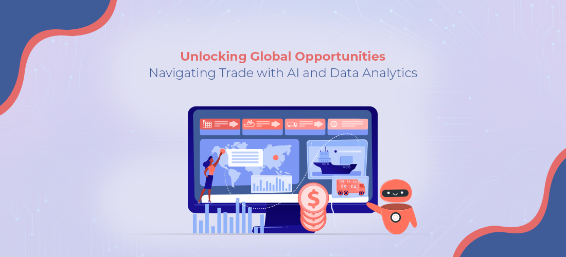 Global Trade Empowerment with AI & Data Analytics